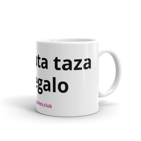 Taza blanca brillante "Otra puta taza de regalo" - Imagen 2